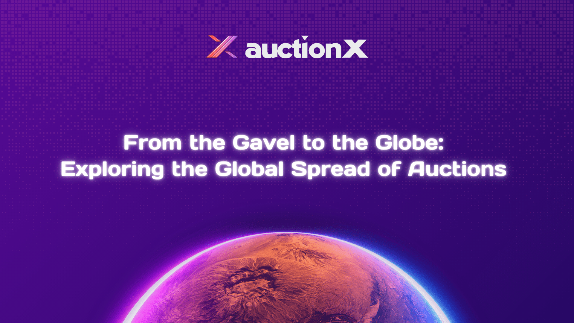 From the Gavel to the Globe: Exploring the Global Spread of Auctions 